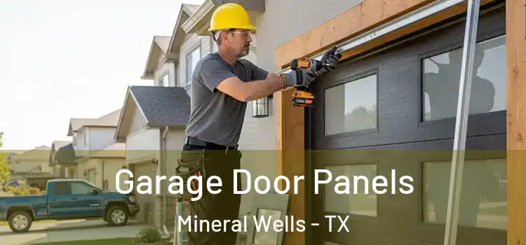  Garage Door Panels Mineral Wells - TX