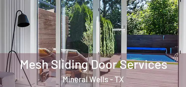 Mesh Sliding Door Services Mineral Wells - TX