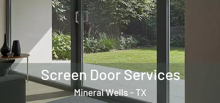 Screen Door Services Mineral Wells - TX
