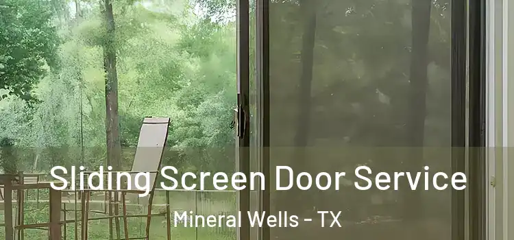 Sliding Screen Door Service Mineral Wells - TX